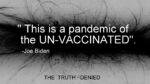 This is a Pandemic of the Unvaccinated- The USA is losing it’s Freedom