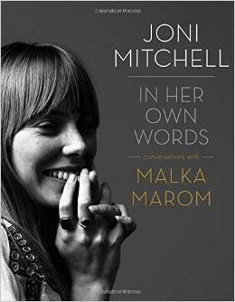 IN HER OWN WORDS, authored by Joni Mitchell